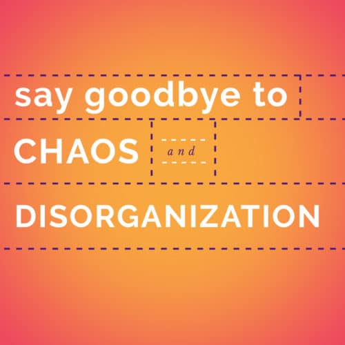 Goodbye Chaos and Disorganization